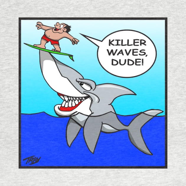 Killer Waves, Dude! by Wickedcartoons